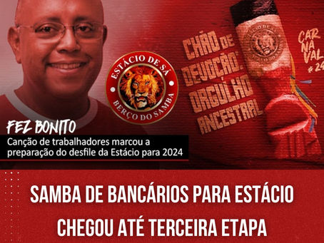 Samba de bancários para Estácio chegou até terceira etapa
