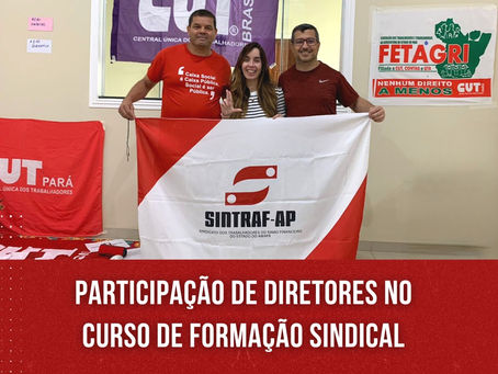 Diretores do Sintraf-Ap participam de curso de formação sindical da CUT