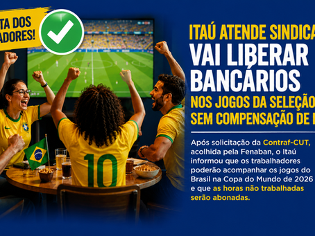 Itaú abona horas e garante liberação dos bancários durante jogos da Seleção Brasileira
