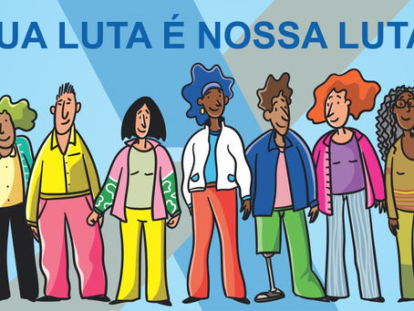 Sua luta é nossa luta!