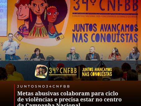 Metas abusivas colaboram para ciclo de violências e precisa estar no centro da Campanha Nacional