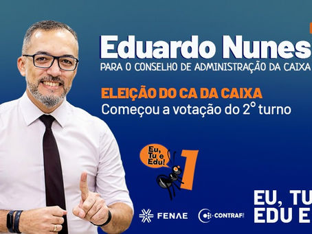 Contraf-CUT orienta voto em Eduardo Nunes para o CA da Caixa