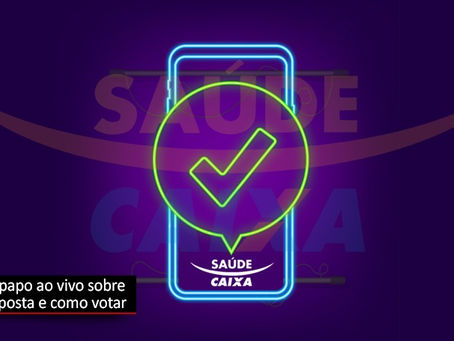 Entenda porque votar sim na proposta do Saúde Caixa