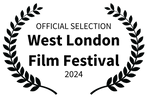 OFFICIAL SELECTION - West London Film Festival - 2024.png