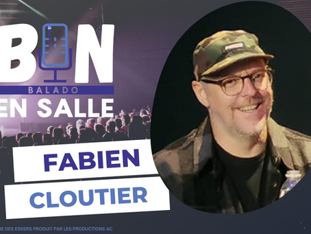 Bon en salle #11 - Fabien Cloutier