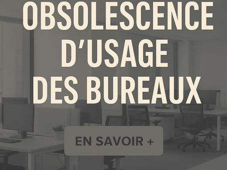 Obsolescence des bureaux et SCPI : protéger votre investissement
