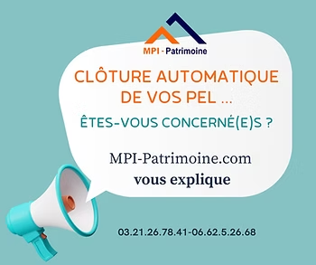 CLÔTURE AUTOMATIQUE DE VOTRE PEL : ÊTES-VOUS CONSERNÉ(E)S ?