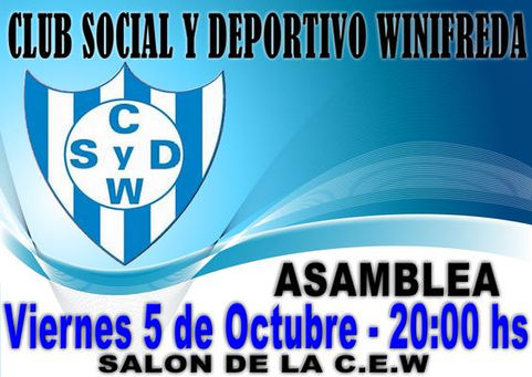 Hoy se realiza la Asamblea del Club Social y Deportivo Winifreda