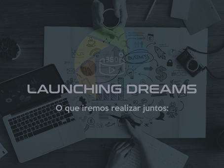 LAUNCHING DREAMS