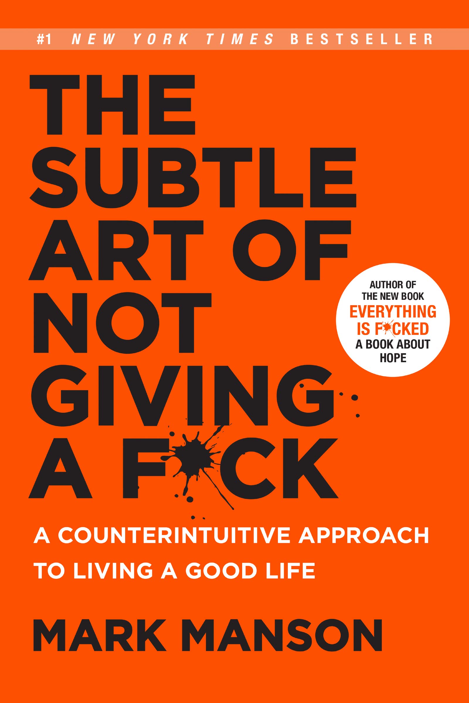 The Subtle Art of Not of Not Giving a F***