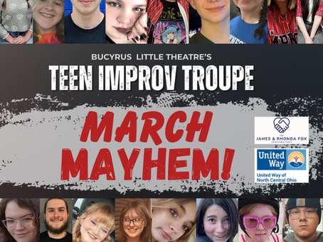 March Mayhem! | Teen Improv Troupe | Bucyrus Little Theatre