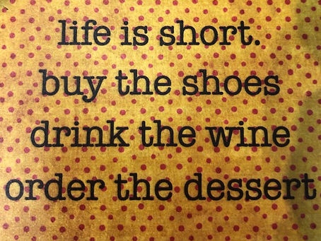 Life is Short: Enjoy Every Moment!