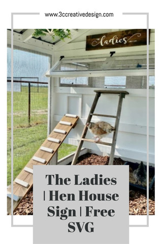 The Ladies | Hen House Sign | Free SVG
