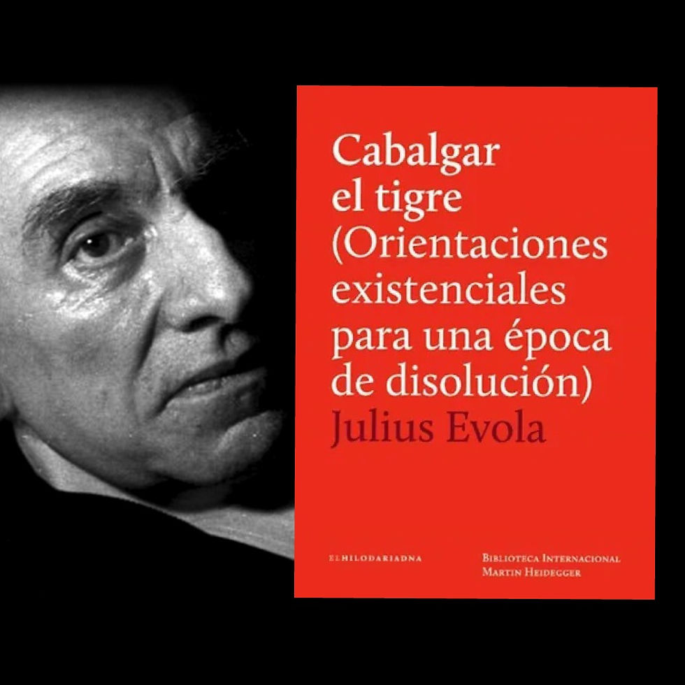 JULIUS EVOLA: "CABALGAR EL TIGRE" SESENTA AÑOS DESPUÉS
