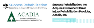 Success Rehabilitation, Inc. Announces Acquisition of Prominent Brain Injury Rehabilitation Provider