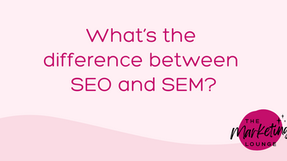 What's the difference between SEO and SEM