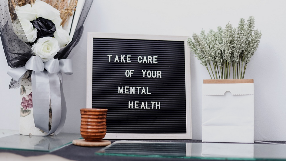 Take Care of Your Mental Health