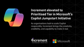 Increment elevated to Prioritised Tier in Microsoft’s Copilot Jumpstart Partner Program