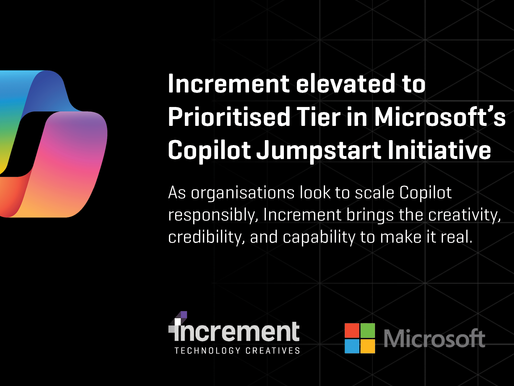 Increment elevated to Prioritised Tier in Microsoft’s Copilot Jumpstart Partner Program