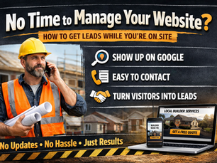 No Time to Manage Your Website? Here’s How Builders Still Generate Leads Without Touching It