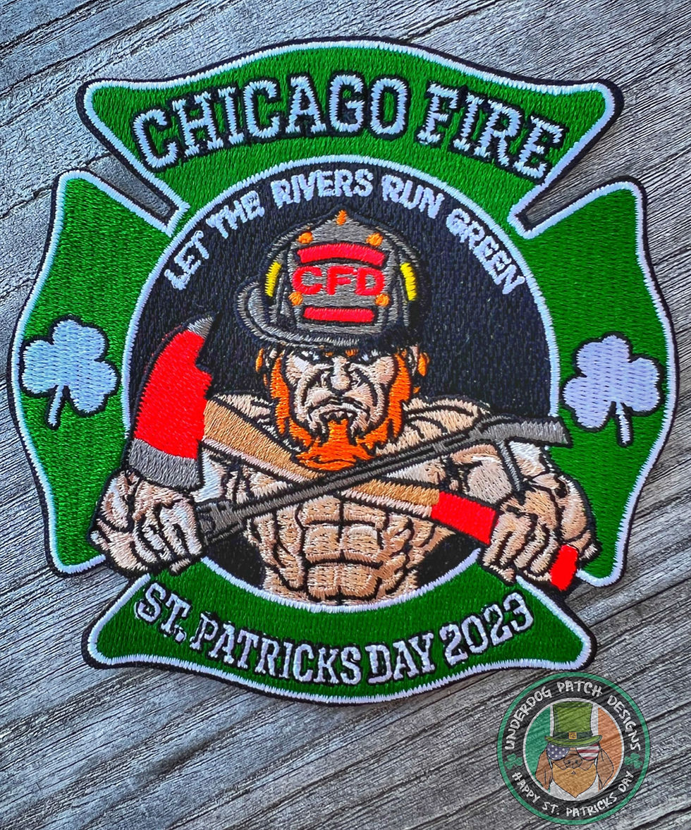 Chicago Fire Department St Patrick s Day Embroidered Patch Underdog Chicago Fire Department St Patrick s Day Embroidered Patch Underdog