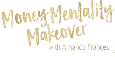 Logo image that says, "Money Mentality Makeover with Amanda Frances"