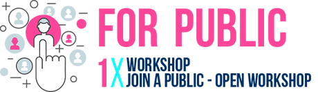 For public - one workshop. Join a public open workshop