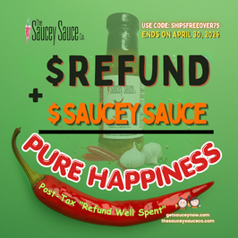 Post-Tax "Refund Well Spent" with Saucey Sauce
