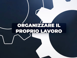 Programmare al meglio le proprie Giornate Lavorative