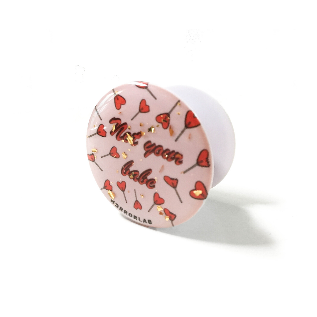 Not your babe - Phone Holder