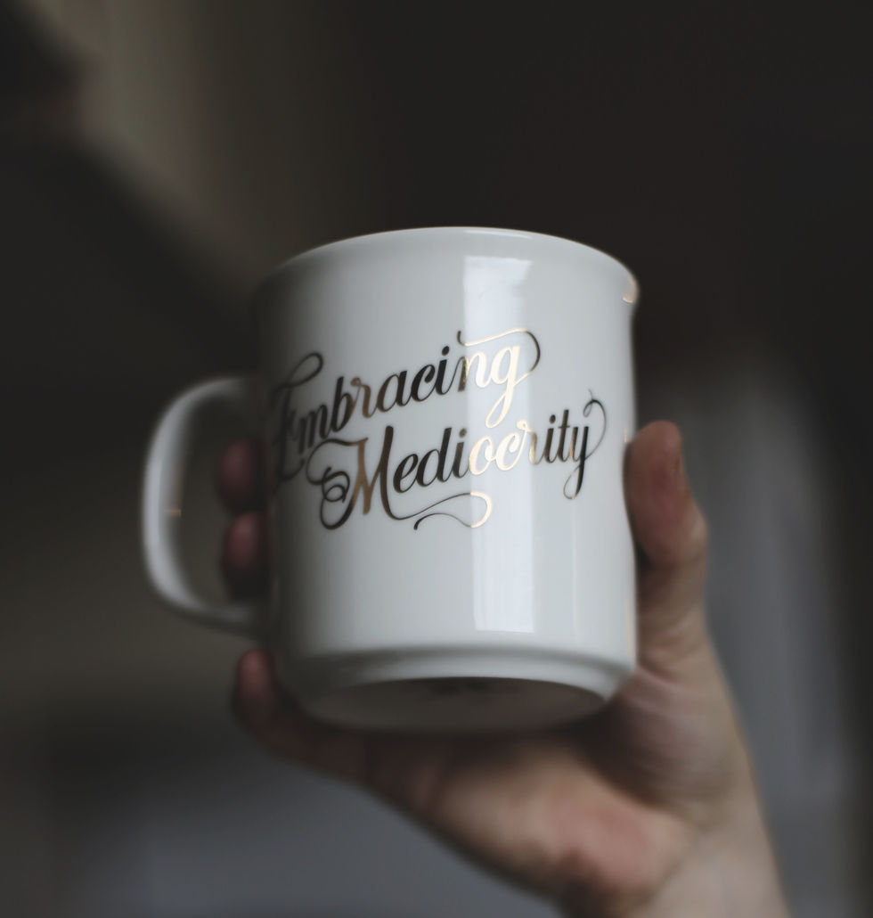 embracing mediocrity mug, average man