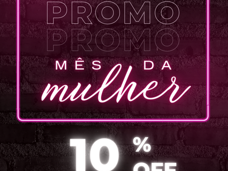 Mês da Mulher com desconto