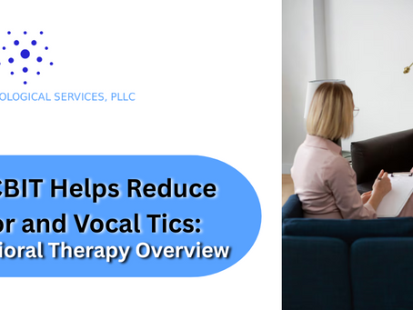 How CBIT Helps Reduce Motor and Vocal Tics: A Behavioral Therapy Overview