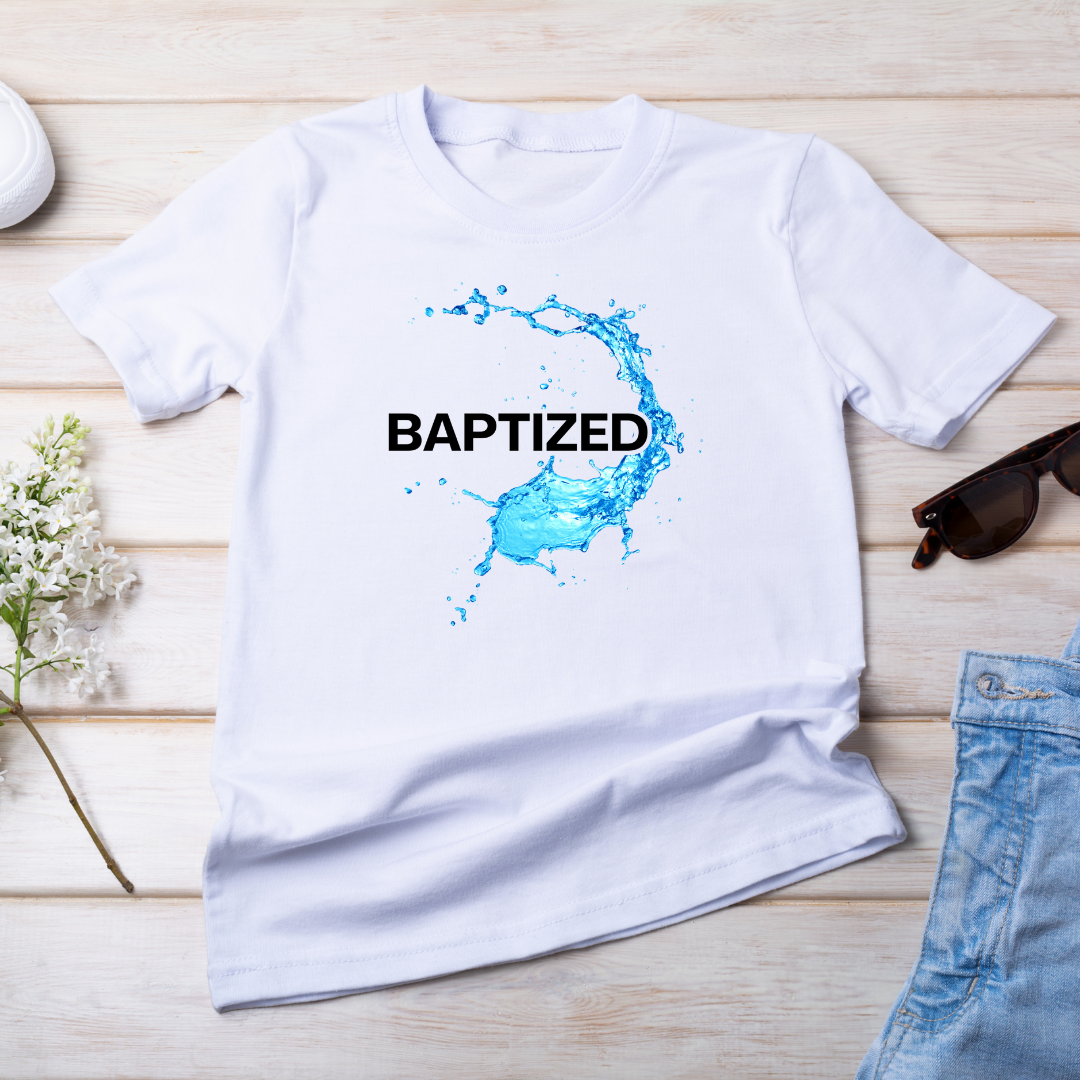 Baptized T-Shirt