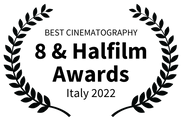 BEST CINEMATOGRAPHY - 8 Halfilm Awards - Italy 2022.png