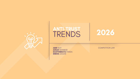 ANTI-TRUST ENFORCEMENT TRENDS IN INDIA – 2025-26