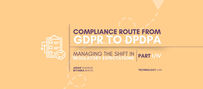 COMPLIANCE ROUTE FROM GDPR TO DPDPA: MANAGING THE SHIFT IN REGULATORY EXPECTATIONS - PART I