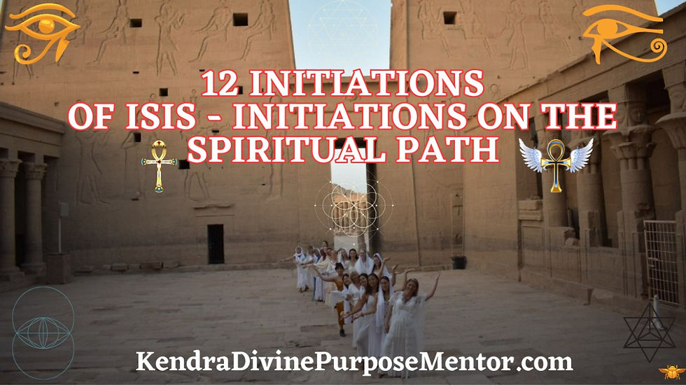12 Initiations of Isis - Initiations on the Spiritual Path