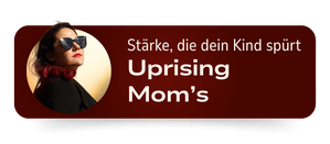 Werbebanner mit Frau in Sonnenbrille und rotem Schal; Text: Stärke, die dein Kind spürt – Uprsing Mom’s.