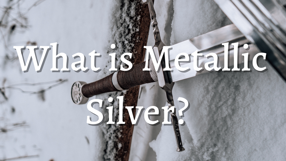 What is Metallic Silver?