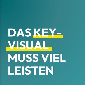 Keyvisual: Das visuelle Leitmotiv