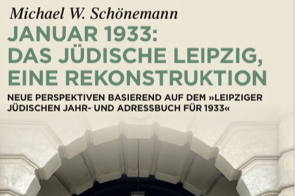 Januar 1933: Das Jüdische Leipzig – eine Rekonstruktion