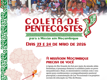 Coleta de Pentecostes e o Projeto Missionário em Moçambique