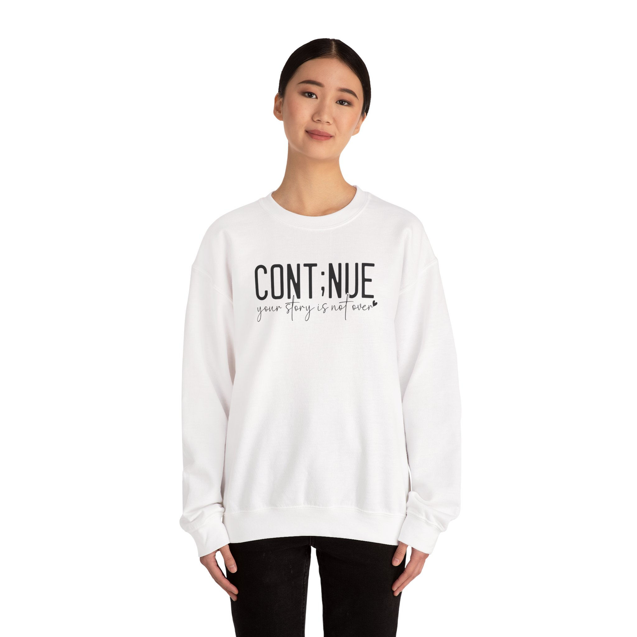 Continue Crewneck Sweatshirt - CONT:NUE your story is not over