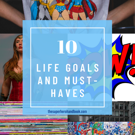 10 Life Goals and Must-Haves