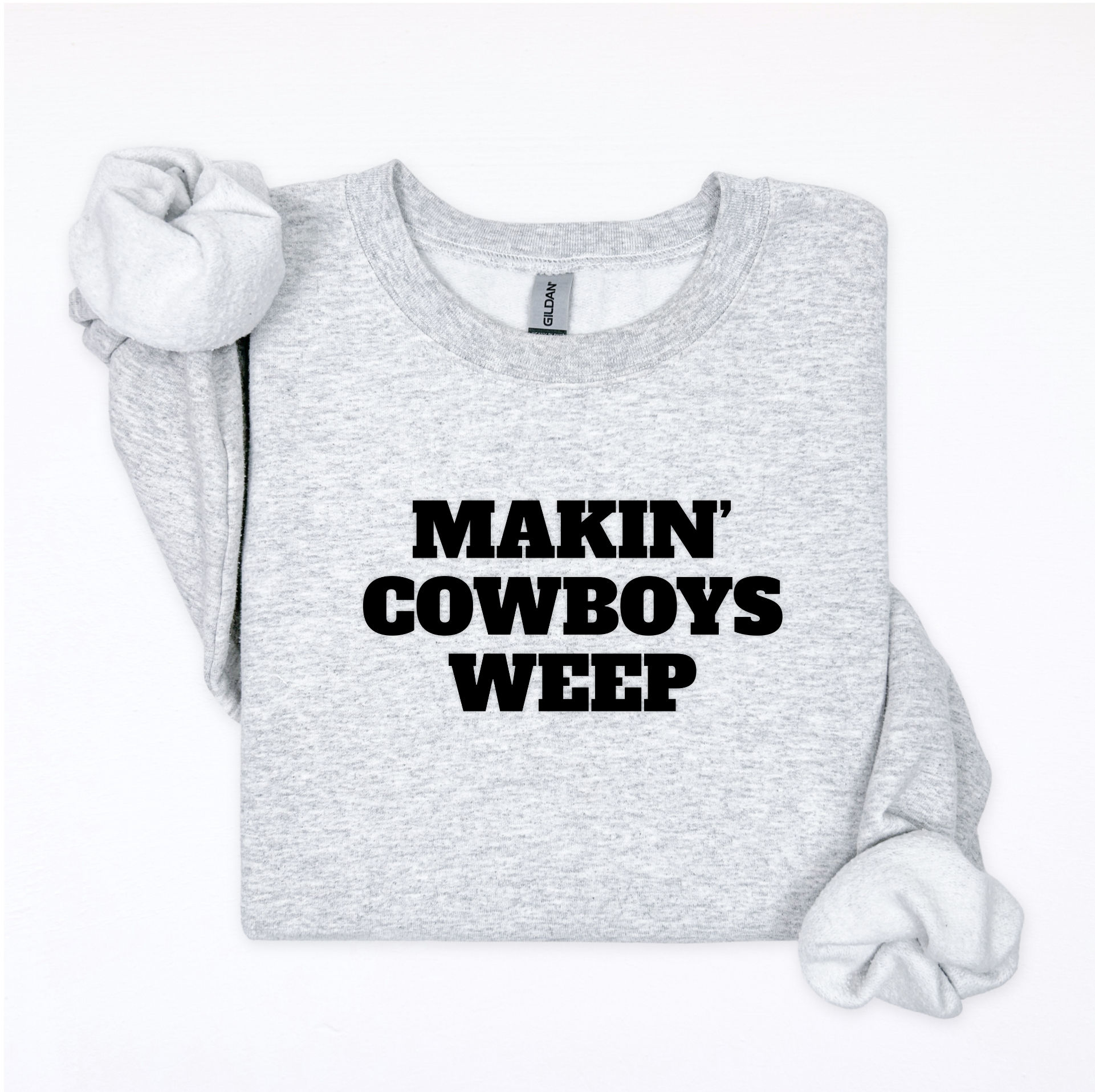 MAKIN' COWBOYS WEEP