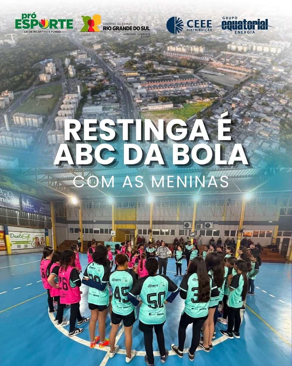 ABC da bola com as menina: Restinga tem 100% de ocupação das vagas