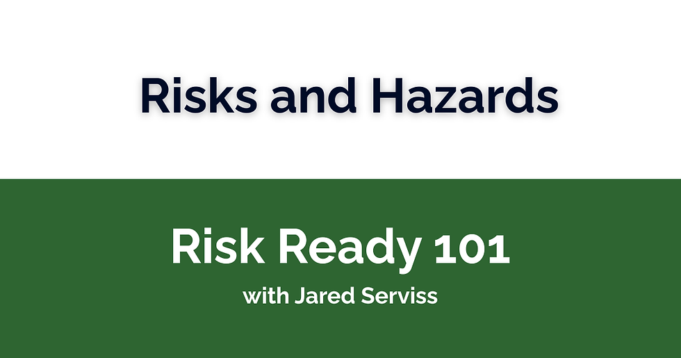 Risks and Hazards