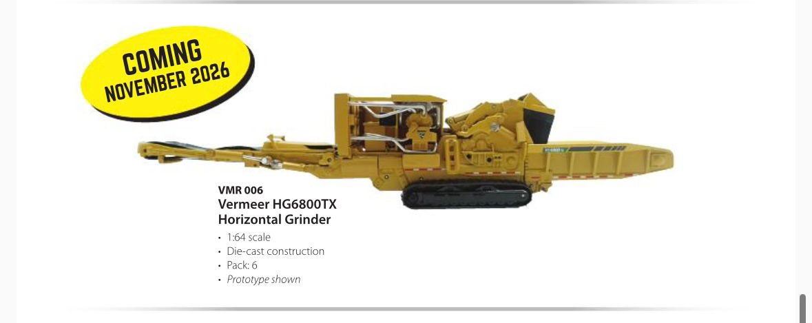 PRE ORDER - 1/64 Scale Vermeer HG6800TX Horizontal Grinder 