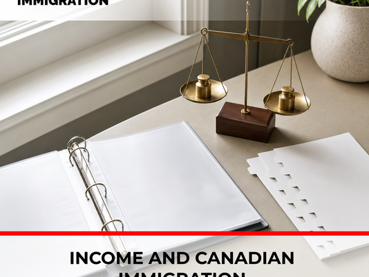 💰 Income & Canadian Immigration: What Actually Matters
